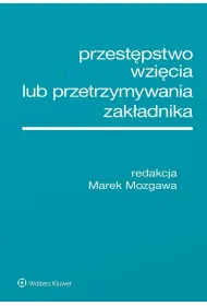 Przest�pstwo wzi�cia lub przetrzymywania zak�adnika