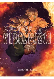 Ku twej wieczno�ci. Tom 4