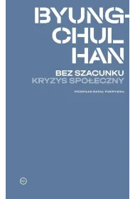 Bez szacunku. Kryzys spo�eczny