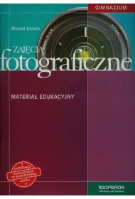 Zaj�cia fotograficzne. Materia� edukacyjny. Gimnazjum