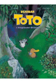 M�j pierwszy komiks 5+ Dziobak Toto i magiczne drzewo. Dziobak Toto. Tom 1