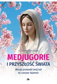 Medjugorje i przysz�o�� �wiata