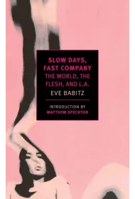 Slow Days, Fast Company