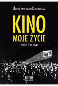 Kino, moje ycie