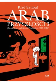 Dzieci�stwo na Bliskim Wschodzie 1985-1987. Arab przysz�o�ci. Tom 3