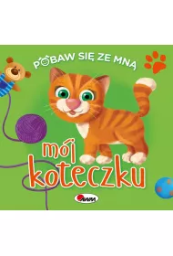 Pobaw si� ze mn� m�j koteczku
