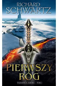 Pierwszy R�g. Tajemnica Askiru. Tom 1