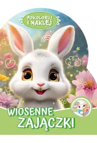 Wiosenne zaj�czki. Pokoloruj i naklej
