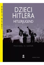Dzieci Hitlera. Hitlerjugend