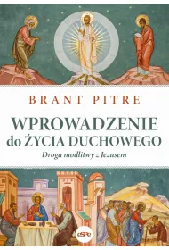 Wprowadzenie do �ycia duchowego. Droga modlitwy z Jezusem
