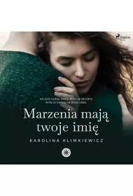 Audiobook Marzenia maj Twoje imi mp3