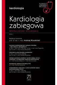 Kardiologia zabiegowa. Wsp�czesne spojrzenie. Kardiologia. W gabinecie lekarza specjalisty