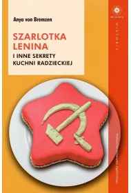 Szarlotka Lenina i inne sekrety kuchni radzieckiej