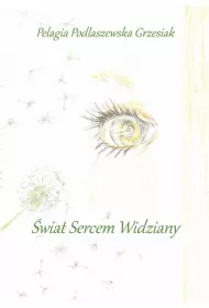 �wiat sercem widziany
