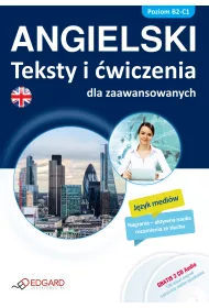 Angielski Teksty i �wiczenia dla zaawansowanych (Ksi��ka + 2 x CD Audio)