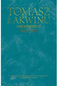 Obja�nienie Polityki. Dzie�a wszystkie