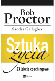 Sztuka �ycia. 23 lekcje coachingowe