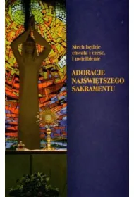 Adoracje Naj�wi�tszego Sakramentu