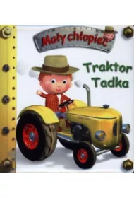 Ma�y ch�opiec. Traktor Tadka