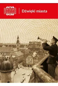 Kronika Miasta Poznania 4/2025 D�wi�ki miasta