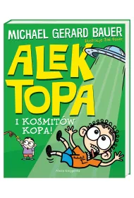I kosmit�w kopa! Alek Topa
