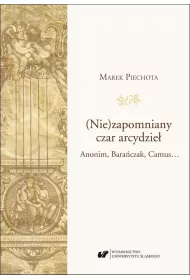 (Nie)zapomniany czar arcydzie�