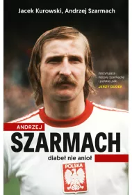 Andrzej Szarmach &ndash; Diabe� nie anio�
