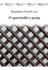 O spowiedzi z pasj�