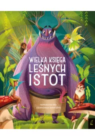 Wielka ksi�ga le�nych istot