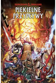 Dungeons & Dragons. Tom 5. Piekielne przyp�ywy