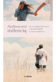 Zjednoczeni mi�o�ci�. Dla narzeczonych i ma��onk�w