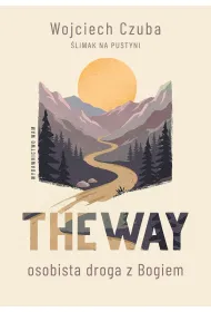 The Way. Osobista droga z Bogiem