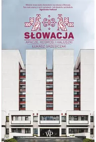 S�owacja. Apacze, kosmos i haluszki