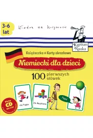 Niemiecki dla dzieci. 100 pierwszych s��wek. Ksi��eczka + karty obrazkowe. Kapitan Nauka