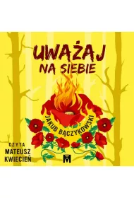 Audiobook Uwaaj na siebie mp3