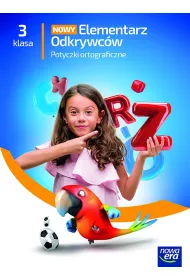 Nowy elementarz odkrywc�w NEON. Klasa 3. Zeszyt �wicze�. Potyczki ortograficzne