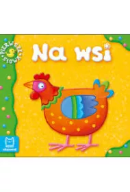 Pierwsze s�owa. Na wsi Harmonijka