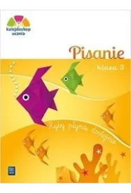 Kalejdoskop ucznia. Pisanie kl. 3 WSiP
