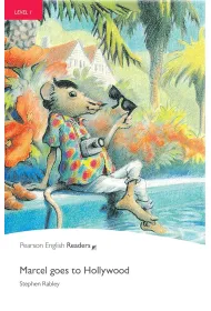 Marcel Goes to Hollywood. Book with Digital Version and audio. Level 1