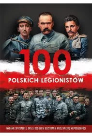 100 polskich legionist�w