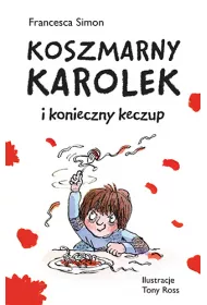 Koszmarny Karolek i konieczny keczup