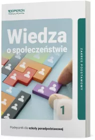 Wiedza o spoeczestwie 1. Podrcznik. Zakres podstawowy. Szkoa ponadpodstawowa