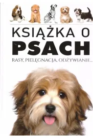 Ksi��ka o psach. Rasy, piel�gnacja, od�ywianie