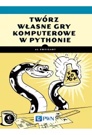 Tw�rz w�asne gry komputerowe w Pythonie