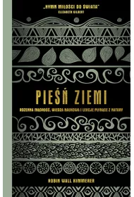 Pie�� Ziemi. Rdzenna m�dro��, wiedza naukowa i lekcje p�yn�ce z natury