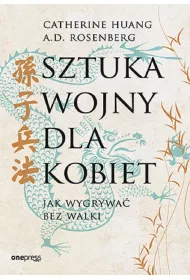 Sztuka wojny dla kobiet. Jak wygrywa bez walki