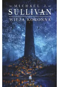 Wie�a koronna. Cykl Kroniki Riyrii. Tom 1