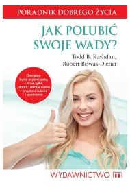 Jak polubi� swoje wady?