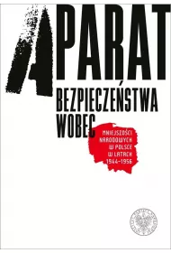 Aparat bezpiecze�stwa wobec mniejszo�ci narodowych w Polsce w latach 1944-1956