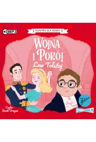 Audiobook Wojna i pok�j. Klasyka dla dzieci. Lew To�stoj. Tom 1 CD